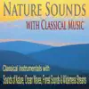 Robbins Island Music Group - Nature Sounds With Classical Music: Classical Instrumentals With Sounds of Nature, Ocean Waves, Forest Sounds & Wilderness Streams